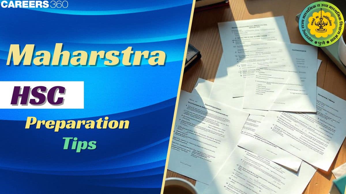 Maharashtra HSC Preparation Tips 2026- Know Study Tips to Crack HSC (12th) Exams